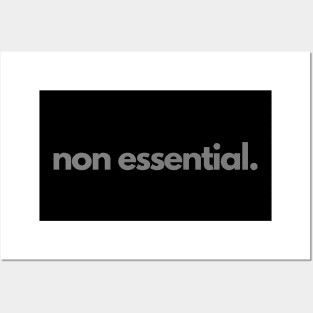 Non Essential. Posters and Art